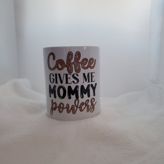 Coffee Mug Mommy Powers