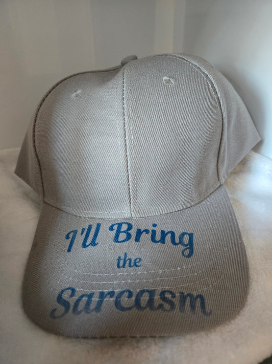 Ball Cap lt gray I'll bring the sarcasm