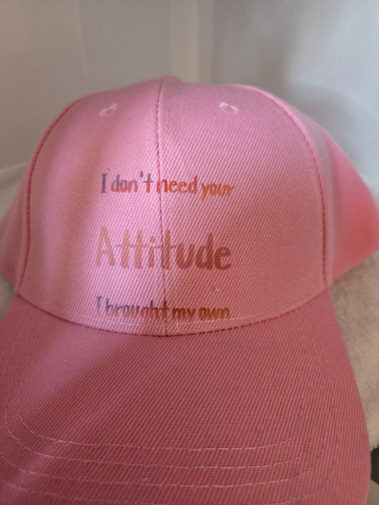 Baseball Cap I brought my attitude