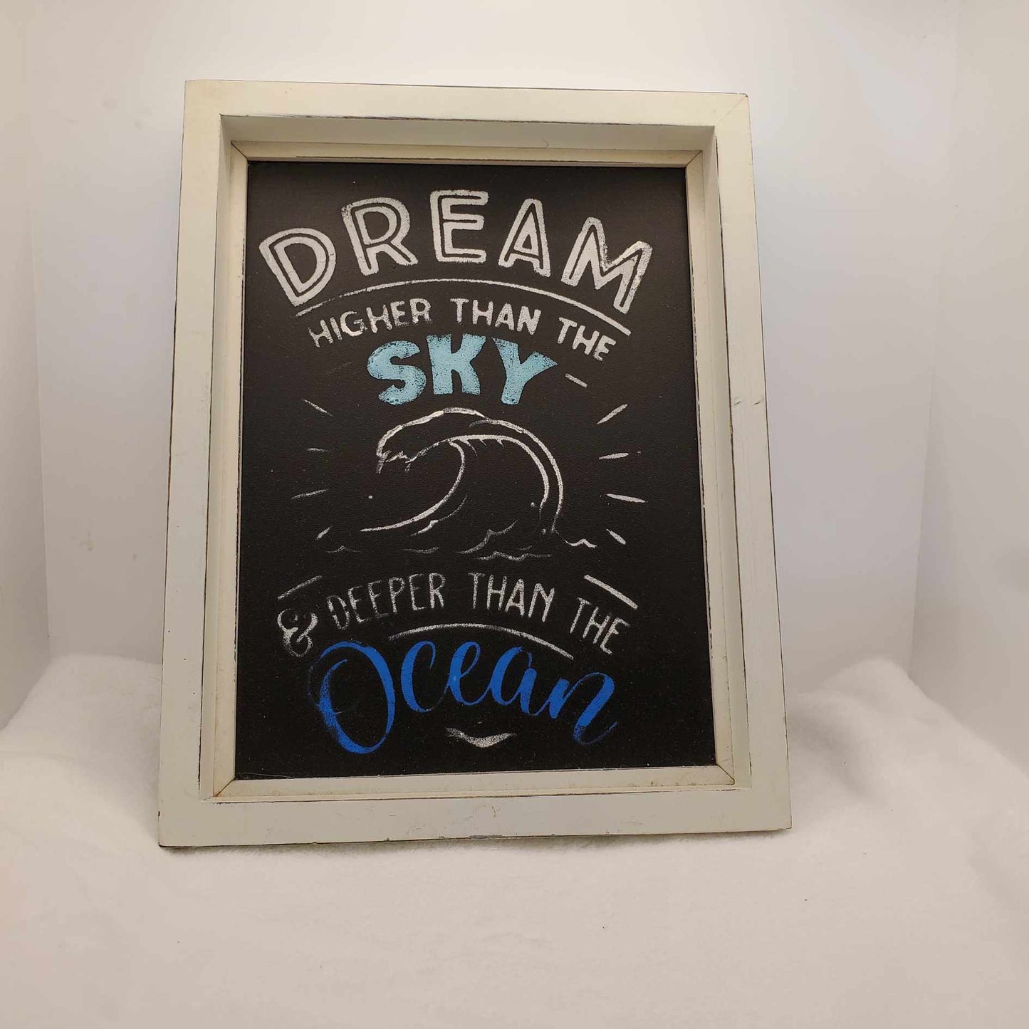 Dream Hand Chalked Sign