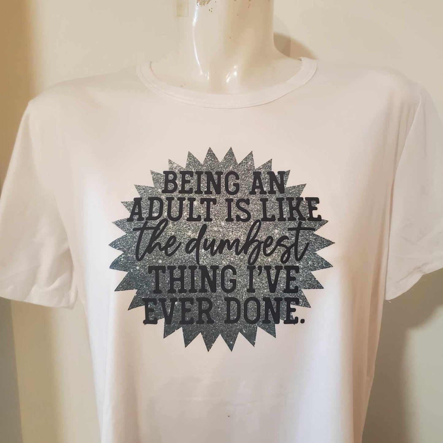 T shirt Being an Adult in White