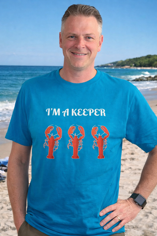 T Shirt I'm a Keeper
